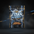 TITAN Pre-Workout - Energy & Focus Formula 30 Servings