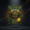 TITAN Organic Dried Pineapple — No Sugar Added, Crown Edition tattoo-style artwork