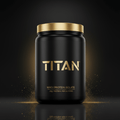 Matte black tub with metallic gold lid and TITAN logo, stating 25g protein per serving with gold dust accents.